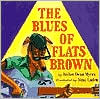 The Blues of Flats Brown