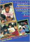 Student-Centered Language Arts, K-12