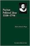 Puritan Political Ideas: 1558-1794