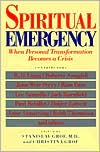 Spiritual Emergency: When Personal Transformation Becomes a Crisis