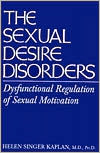 Sexual Desire Disorders: Dysfunctional Regulation of Sexual Motivation
