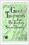 Group Treatment for Post Traumatic Stress Disorder: Conceptualization, Themes and Processes