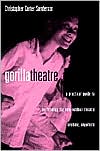 Gorillatheatre: A Practical Guide to Performing Outdoor Theater Anytime, Anywhere