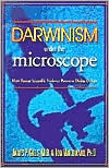 Darwinism under the Microscope: How Recent Scientific Evidence Points to Divine Design
