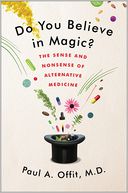 Do You Believe in Magic? by Paul A. Offit: Book Cover