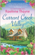 Currant Creek Valley by RaeAnne Thayne: Book Cover