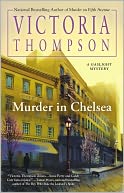 Murder in Chelsea (Gaslight Series #15) by Victoria Thompson: Book Cover