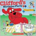Clifford's Birthday Party (50th Anniversary Edition) by Norman Bridwell: Book Cover