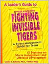 Leader's Guide to Fighting Invisible Tigers: A Stress Management Guide for Teens