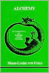 Alchemy: An Introduction to the Symbolism and the Psychology