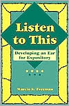 Listen to This: Developing an Ear for Expository