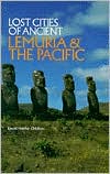 Lost Cities of Ancient Lemuria: A Rogue Archaeologist's Travels in the Pacific