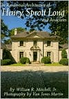 Residential Architecture of Henry Sprott Long and Associates