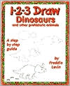 1-2-3 Draw Dinosaurs and Other Prehistoric Animals