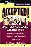 Accepted!: 50 Successful Business School Admission Essays