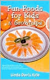 Fun Foods for Kids and Grownups
