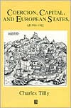Coercion, Capital and European States: Ad 990 - 1992