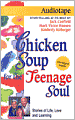 Chicken Soup for the Teenage Soul: 101 Stories of Life, Love and Learning