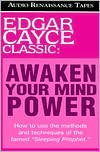 Awaken Your Mind Power; Edgar Cayce Classics (1 Cassette)