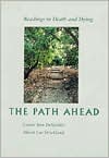 Path Ahead: Readings in Death and Dying