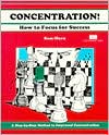 Concentration!: How to Focus for Success