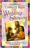 Diane Warner's Complete Guide to Wedding Showers: Hundreds of Creative Shower Ideas
