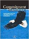 Commitment to Excellence: Quotations That Lift the Spirit toward Excellence