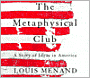 The Metaphysical Club: A Story of Ideas in America