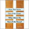 download Now That You're Out of the Closet, What about the Rest of the House? book