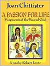 A Passion for Life: Fragments of the Face of God