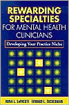 Rewarding Specialties for Mental Health Clinicians (Clinician's Toolbox Series): Developing Your Practice Niche