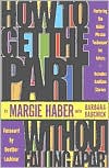 How to Get the Part . . . without Falling Apart!; Featuring the Haber Phrase Technique for Actors