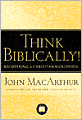 Think Biblically!: Recovering a Christian Worldview