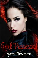 Girl Possessed (Book 1 of The Girl Trilogy) by Reussie Miliardario: NOOK Book Cover