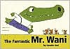 Fantastic Mr. Wani