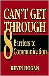 Can't Get Through: Eight Barriers to Communication