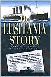 The Lusitania Story