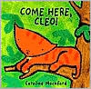 Come Here, Cleo!