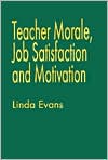 Teacher Morale, Job Satisfaction and Motivation
