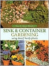 Sink and Container Gardening: Using Dwarf Hardy Plants