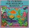 Tu Puedes Ser Biologa Marina