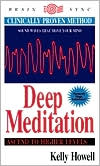 Deep Meditation: Ascend to Higher Levels