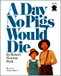 A Day No Pigs Would Die