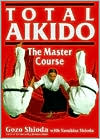 Total Aikido: The Master Course