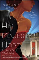 His Majesty's Hope (Maggie Hope Series #3) by Susan Elia MacNeal: Book Cover
