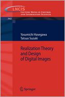 Realization Theory and Design of Digital Images by Yasumichi Hasegawa: Book Cover