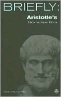 Aristotle's The Nicomachean Ethics (Books I-III, VI and X): Books I-III, VI and X