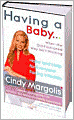 Having a Baby...When the Old-Fashioned Way Isn't Working: Hope and Help for Everyone Facing Infertility