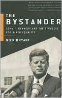 The Bystander: John F. Kennedy and the Struggle for Black Equality