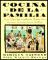 Cocina de la Familia: More than 200 Authentic Recipes from Mexican-American Home Kitchens